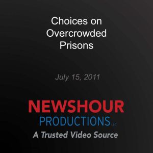 Choices on Overcrowded Prisons
