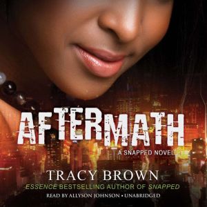 Aftermath, Tracy Brown