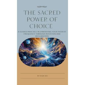 The Sacred Power of Choice, Nigh Asu
