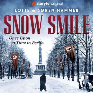 Snow Smile Once upon a time in Berli..., Sren Hammer