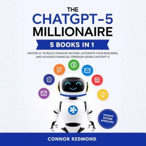 The ChatGPT5 Millionaire, Connor Redmond