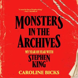 Monsters in the Archives, Caroline Bicks