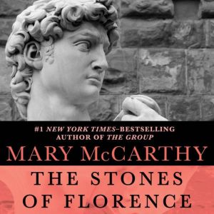 The Stones of Florence, Mary McCarthy