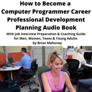 How to Become a Computer Programmer C..., Brian Mahoney
