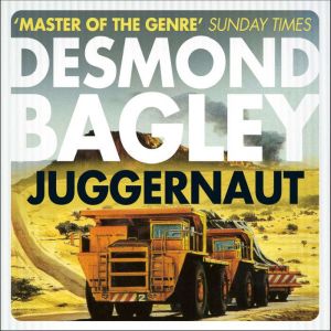 Juggernaut, Desmond Bagley