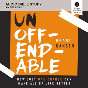 Unoffendable Audio Bible Studies, Brant Hansen