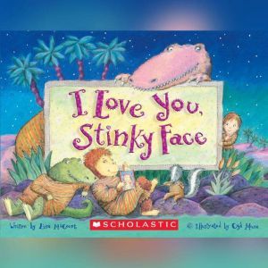 I Love You, Stinky Face, Lisa McCourt