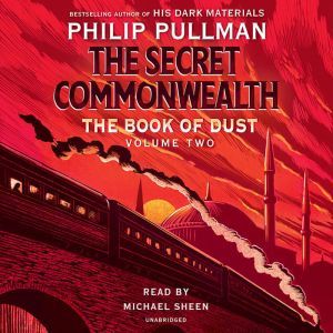 The Book of Dust The Secret Commonwe..., Philip Pullman
