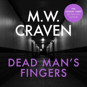 Dead Mans Fingers, M. W. Craven
