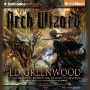 Arch Wizard, Ed Greenwood