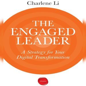 The Engaged Leader, Charlene Li