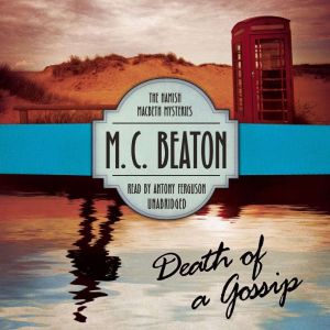 Death of a Gossip, M. C. Beaton