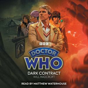Doctor Who Dark Contract, Will Hadcroft