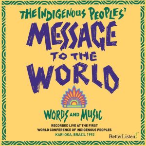 The Indigenous Peoples Message To Th..., David Ison
