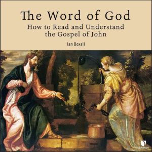 The Word of God, Ian Boxall