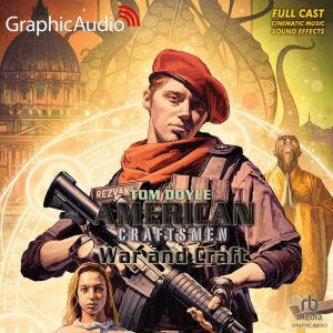 War and Craft Dramatized Adaptation..., Tom Doyle