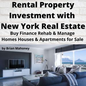 Rental Property Investment with New Y..., Brian Mahoney