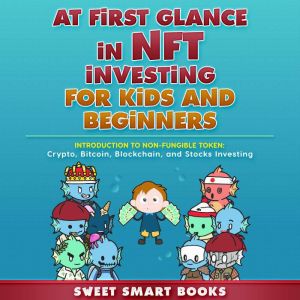 At first glance in NFT Investing for ..., Sweet Smart Books