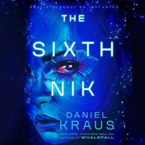 The Sixth Nik, Daniel Kraus