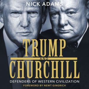 Trump and Churchill, Nick Adams