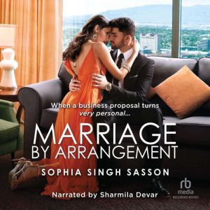 Marriage By Arrangement, Sophia Singh Sasson