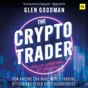 The Crypto Trader, Glen Goodman
