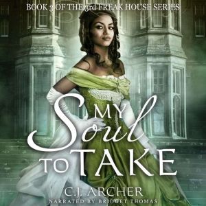 My Soul To Take: The 3rd Freak House Trilogy