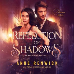 A Reflection of Shadows: An Elemental Steampunk Tale
