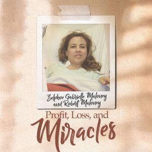 Profit, Loss, and Miracles