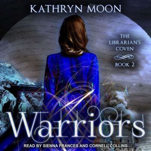Warriors, Kathryn Moon