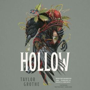 Hollow, Taylor Grothe