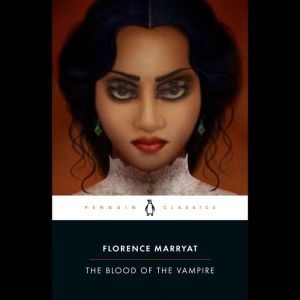 The Blood of the Vampire, Florence Marryat