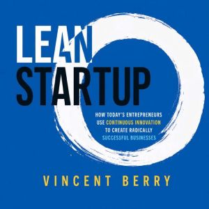 Lean Startup, Vincent Berry