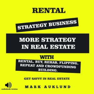 RENTAL STRATEGY BUSINESS, MARK AUKLUND