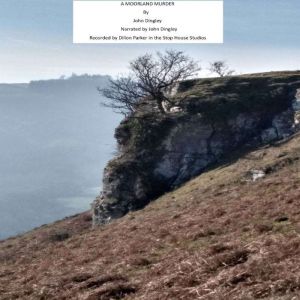 Moorland Murder, John Dingley