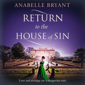 Return to the House of Sin, Anabelle Bryant