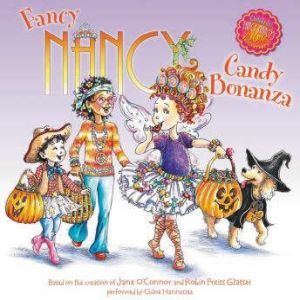 Fancy Nancy Candy Bonanza, Jane OConnor