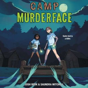 Camp Murderface, Saundra Mitchell