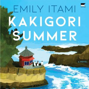Kakigori Summer: A Novel