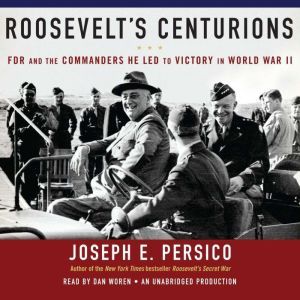 Roosevelts Centurions, Joseph E. Persico