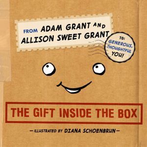 The Gift Inside the Box, Adam Grant