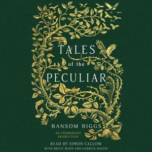 Tales of the Peculiar, Ransom Riggs