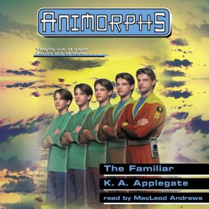 ANIMORPHS 41 THE FAMILIAR  ADL, K. A. Applegate
