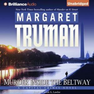 Murder Inside the Beltway, Margaret Truman