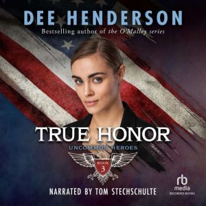 True Honor, Dee Henderson
