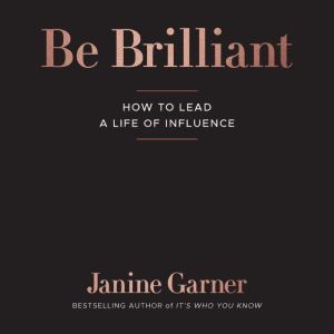 Be Brilliant, Janine Garner