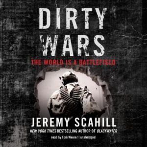 Dirty Wars, Jeremy Scahill