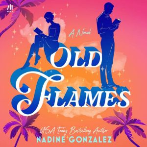 Old Flames, Nadine Gonzalez