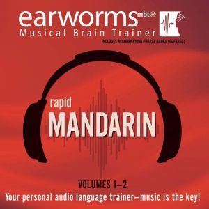 Rapid Mandarin, Vols. 1  2, Earworms Learning