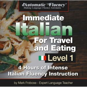 Automatic Fluency Immediate Italian f..., Mark Frobose